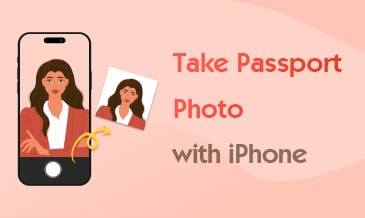 How to Take Passport Photos with iPhone